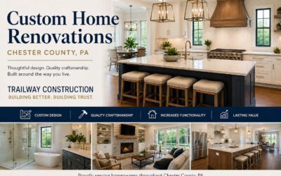Custom Home Renovations Chester County PA